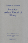 Luke-Acts and the Rhetoric of History