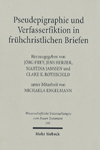 Pseudepigraphie und Verfasserfiktion Fruhchristlichen Briefen