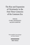 The Rise and Expansion of Christianity
